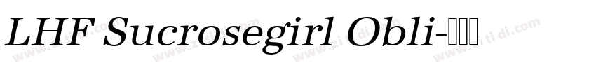 LHF Sucrosegirl Obli字体转换